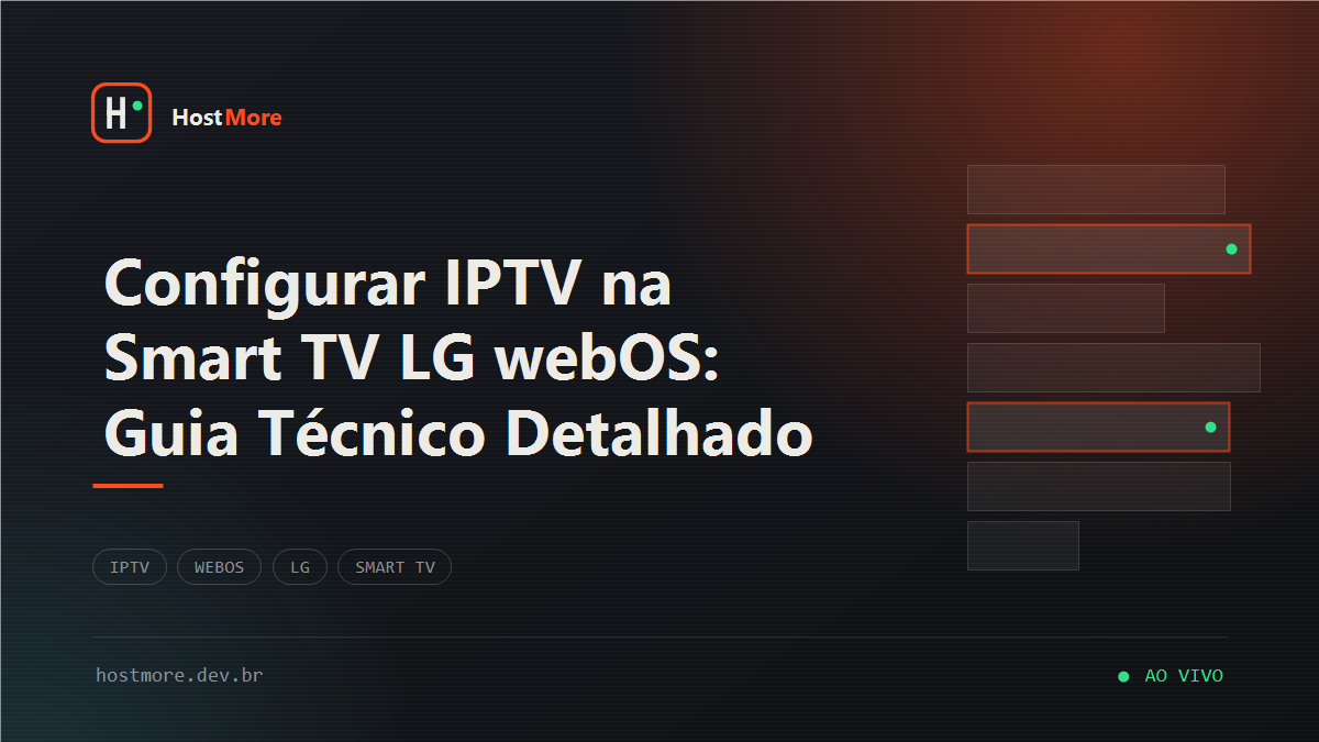 Configurar IPTV na Smart TV LG webOS: Guia Técnico Detalhado